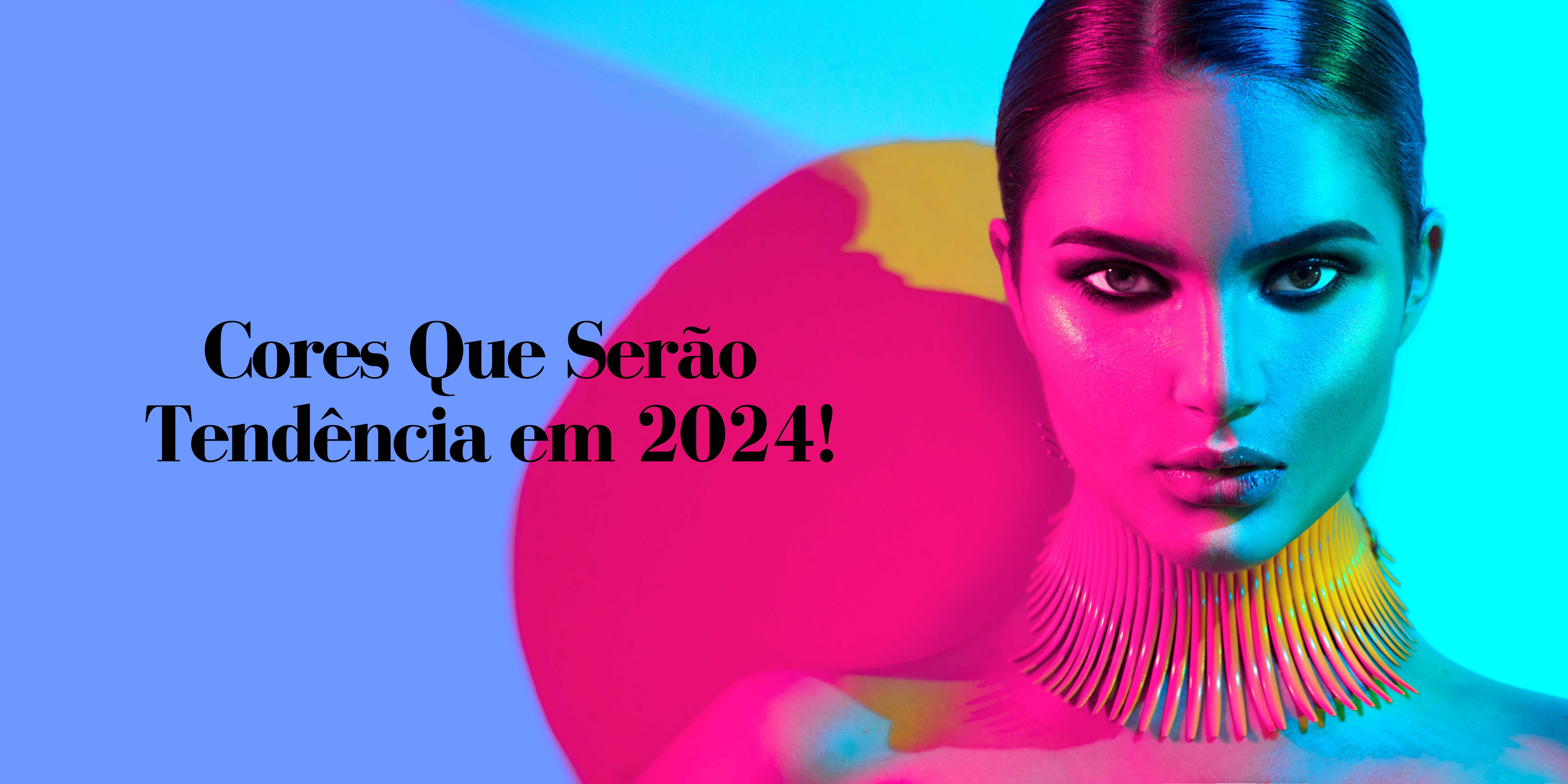 Cores que serão tendência em 2024!